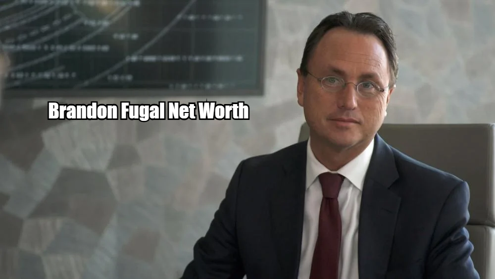 Brandon Fugal Net Worth