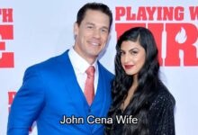 John Cena Wife: